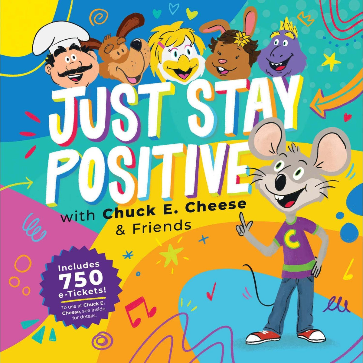 Chuck E. Cheese: Just Stay Positive Book