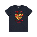 You Have A Pizza My Heart Tee (Youth)